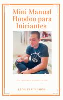 byld_🌻_Apostila_Mini_Manual_Hoodoo_para_Iniciantes_LEON_BLACKWOOD (1).pdf